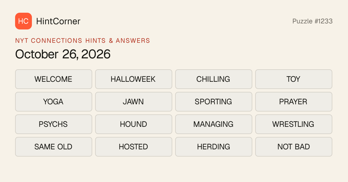 NYT Connections #1233 Hints Today (October 26, 2026) | HintCorner